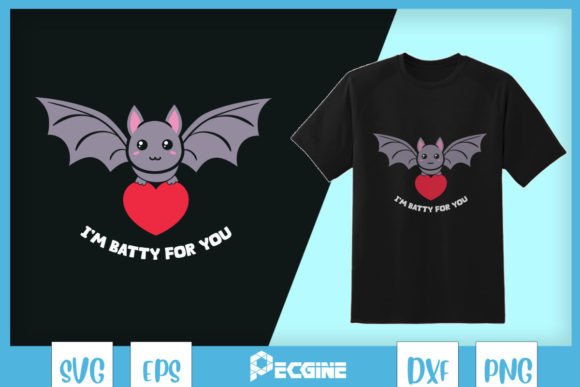 I'm Batty for You