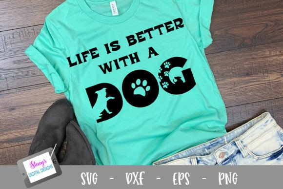 Life is Better with a Dog